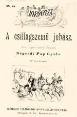 Ngrdi Pap Gyula ponyvanyomtatvnyknt megjelent verses fldolgozsnak cmlapja