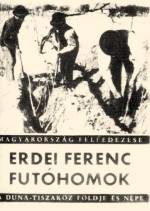Erdei Ferenc Futhomok c. mvnek cmlapja